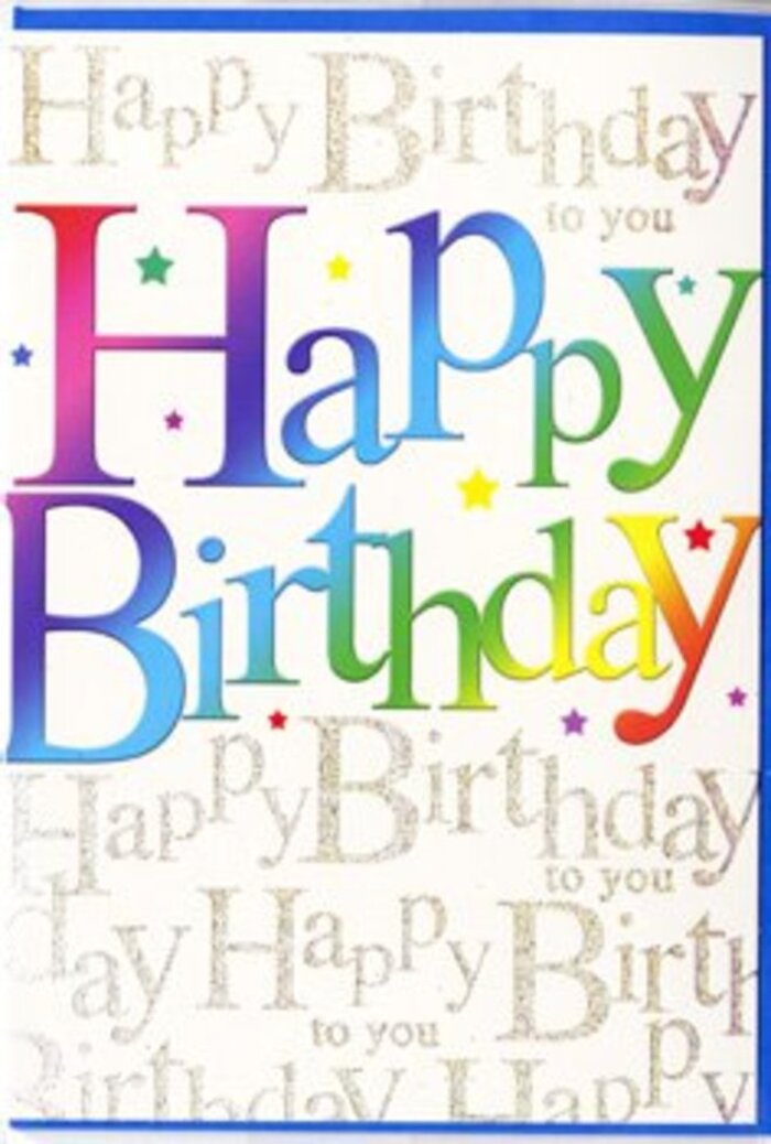 The birthday card in this image captures the kind of colourful excitement that often fills Orpington homes when family and friends gather to celebrate. Dominating the front is the greeting Happy Birthday, written in broad, rounded letters that look inviting and full of life. Each character is bathed in a radiant gradient, sliding from one jewel-bright colour to another-crimson into coral, apricot into golden yellow, lime into teal, and sapphire into rich violet, echoing the joy of a rainbow arching above Priory Gardens after a light shower. The colouring is smooth and carefully blended, giving the impression of expert printing with a soft, almost velvety finish to the ink. Around this main phrase dance small, scattered flecks and dots of colour, subtly echoing the feel of confetti drifting through the air at a birthday tea in a cosy Orpington kitchen. Behind the rainbow letters, the background is a field of softly glowing ivory or white, completely overlaid with a repeating message in slender gold script: Happy Birthday to you, written again and again in flowing cursive. The metallic script doesn't shout; instead, it glimmers gently, like early evening light glancing off shop windows near the Walnuts Shopping Centre. It adds refinement and depth, creating an elegant contrast to the bold, playful headline. The card appears to have a smooth, quality cardstock texture, likely pleasant to hold and slightly cool to the touch at first. Overall, the design balances youthful exuberance with tasteful detail, the kind of thoughtful birthday card someone in Orpington might choose when they want to send both colour and affection in a single, beautifully designed gesture.